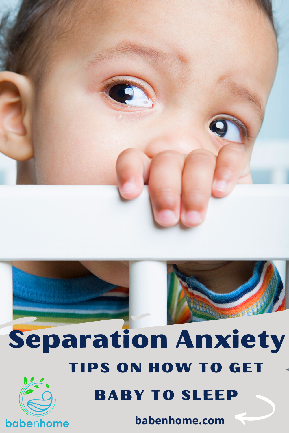 How To Resolve Separation Anxiety That Effects Baby's Sleep - BabenHome